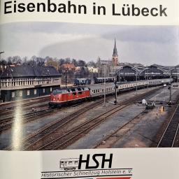 Festschrift 175. Jahre Eisenbahn in Lübeck
